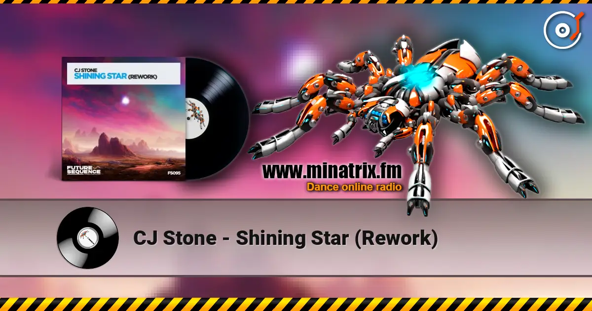 CJ Stone - Shining Star (Rework) слухати онлайн у високій якості | Minatrix.FM