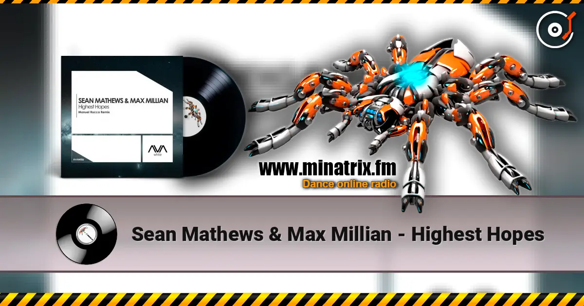 Sean Mathews & Max Millian - Highest Hopes слухати онлайн у високій якості | Minatrix.FM