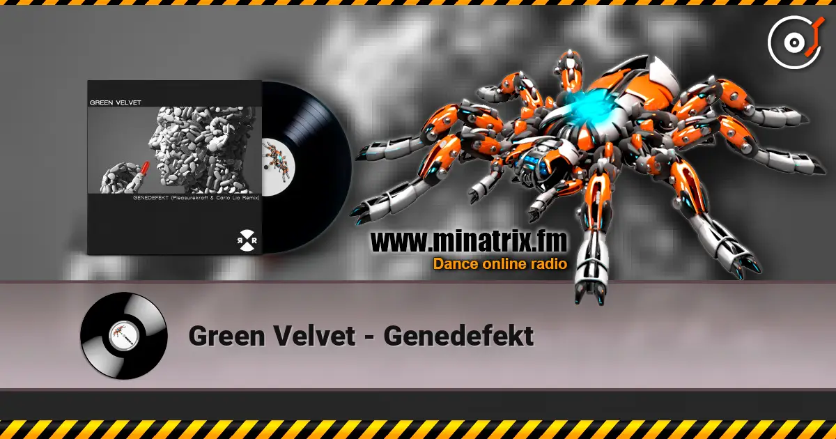 Green Velvet - Genedefekt listen online in high quality | Minatrix.FM