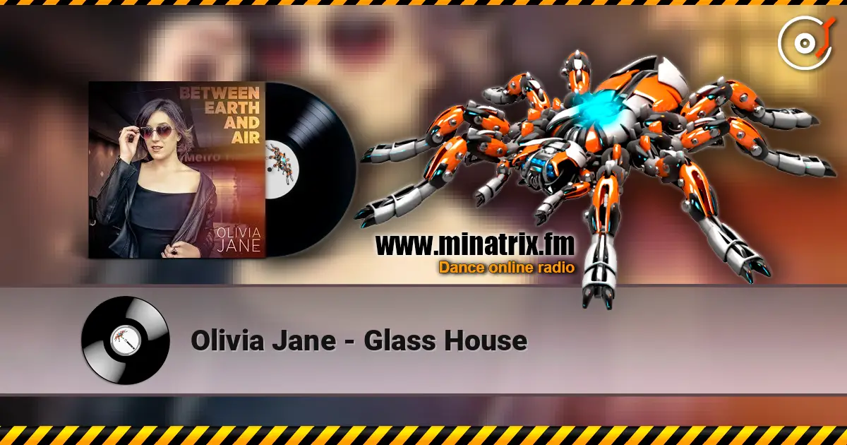 Olivia Jane - Glass House listen online in high quality | Minatrix.FM