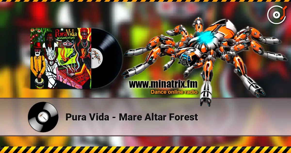 Pura Vida - Mare Altar Forest listen online in high quality | Minatrix.FM