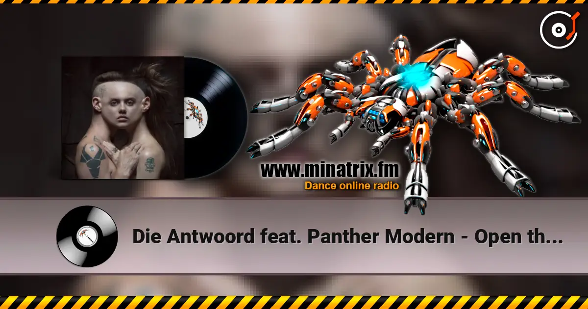 Die Antwoord feat. Panther Modern - Open the Door listen online in high quality | Minatrix.FM