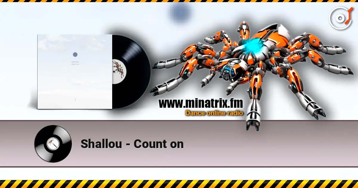 Shallou - Count on listen online in high quality | Minatrix.FM