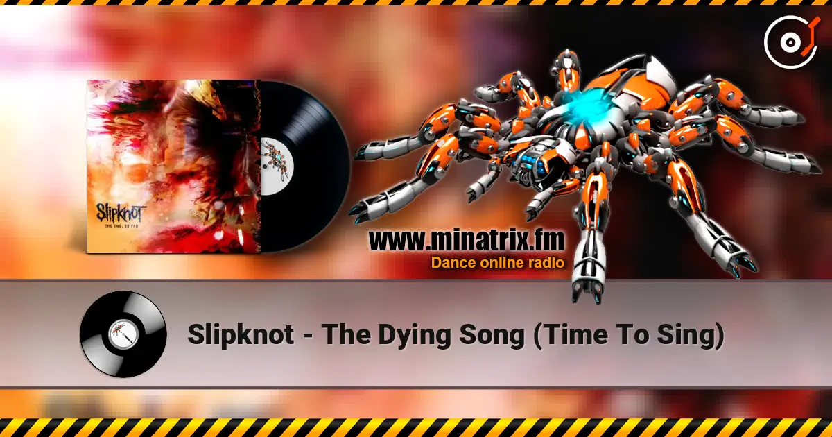 Slipknot - The Dying Song (Time To Sing) listen online in high quality | Minatrix.FM