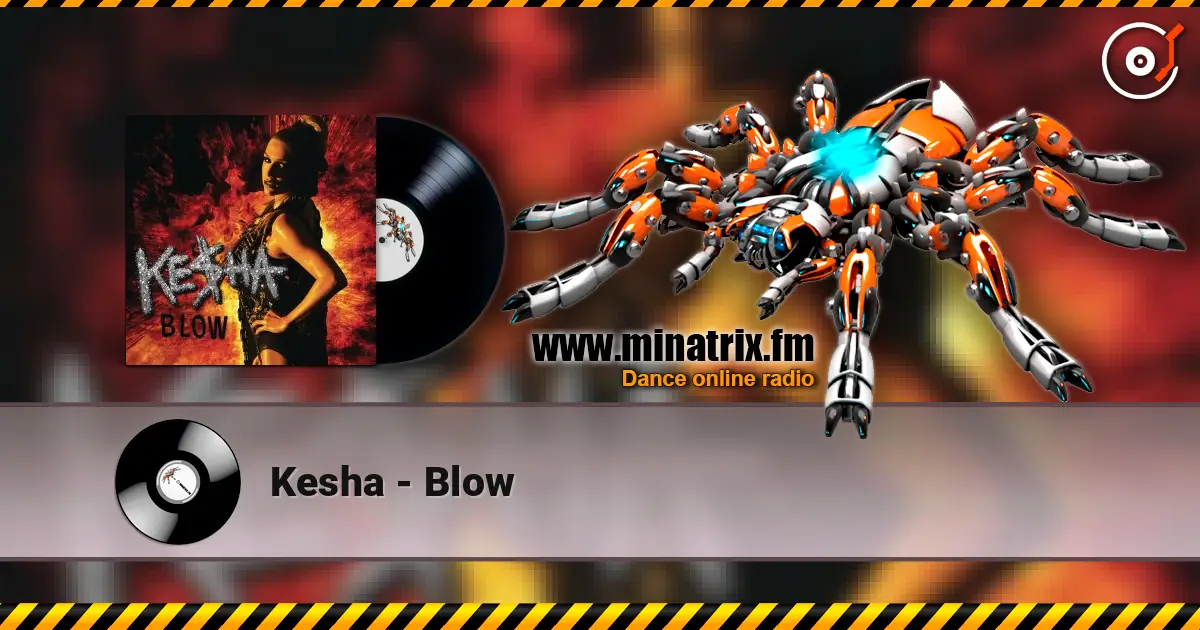 Kesha - Blow слухати онлайн у високій якості | Minatrix.FM
