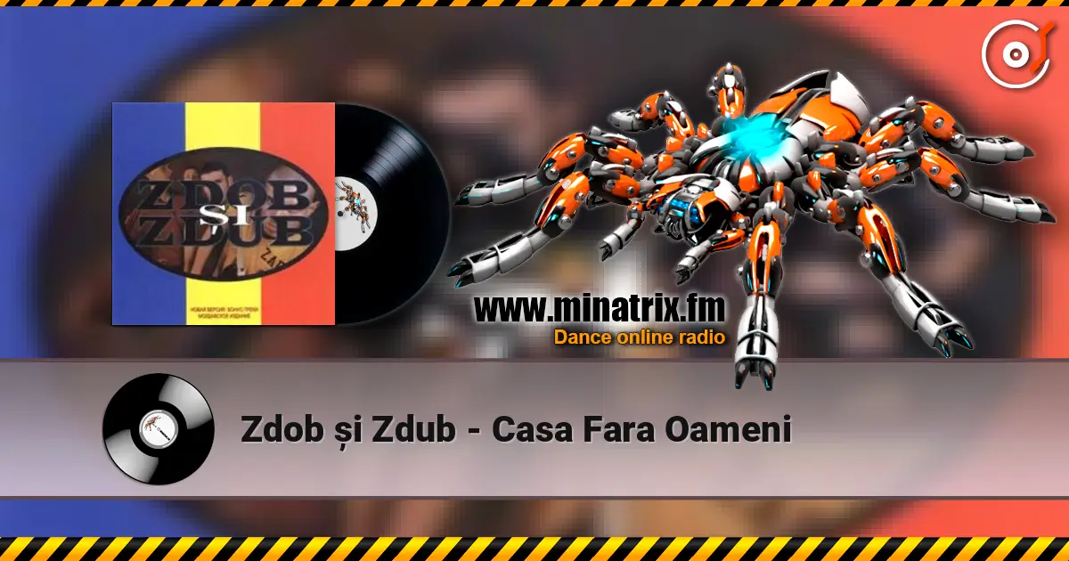 Zdob și Zdub - Casa Fara Oameni слухати онлайн у високій якості | Minatrix.FM