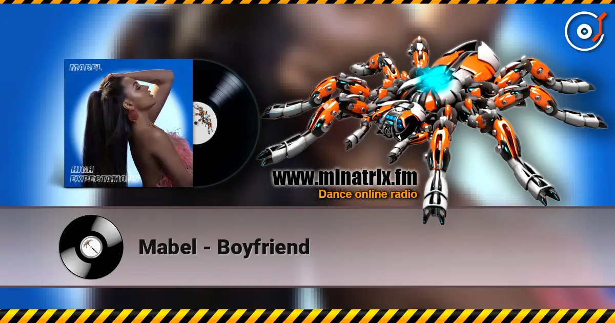 Mabel - Boyfriend listen online in high quality | Minatrix.FM