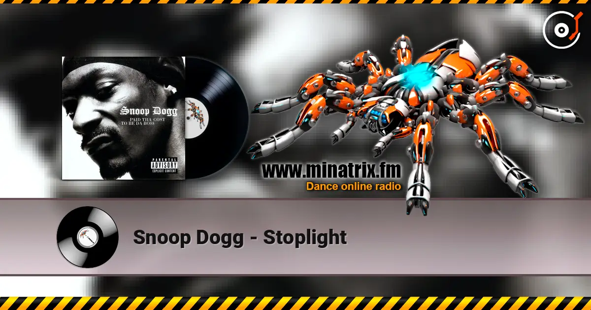 Snoop Dogg - Stoplight listen online in high quality | Minatrix.FM