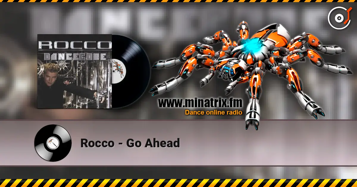 Rocco - Go Ahead listen online in high quality | Minatrix.FM
