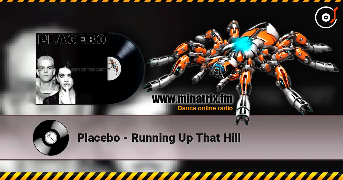Placebo - Running Up That Hill listen online in high quality | Minatrix.FM