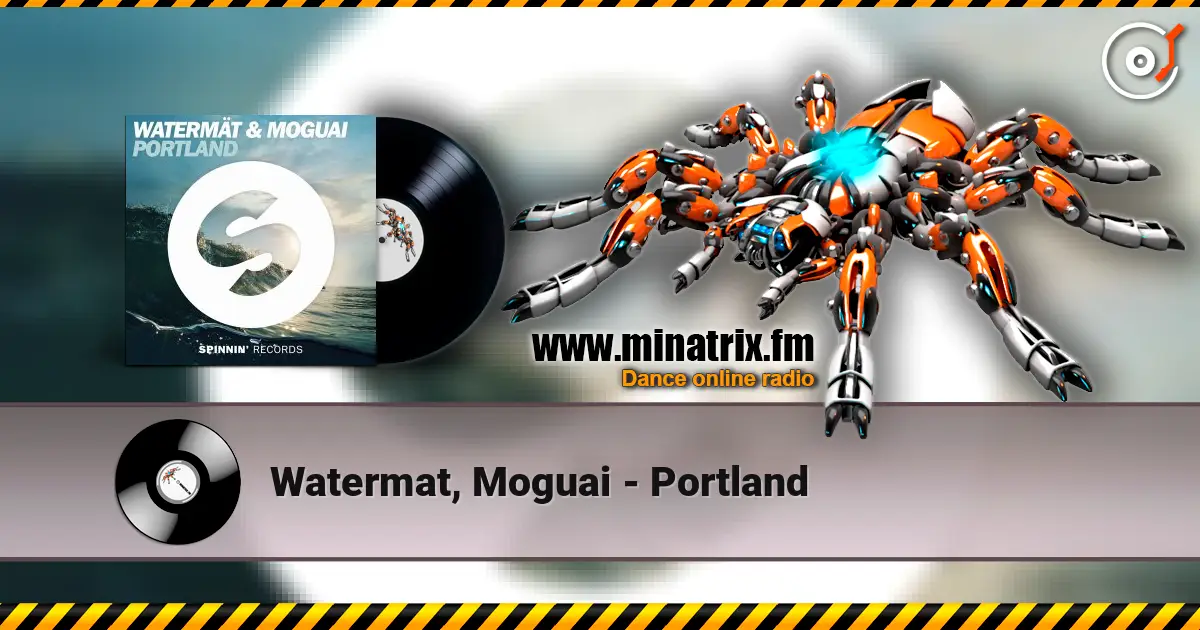 Watermat, Moguai - Portland listen online in high quality | Minatrix.FM