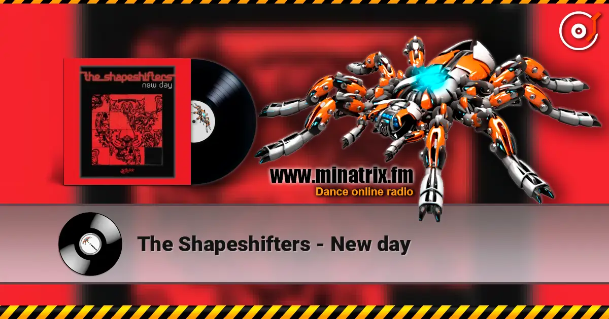 The Shapeshifters - New day listen online in high quality | Minatrix.FM