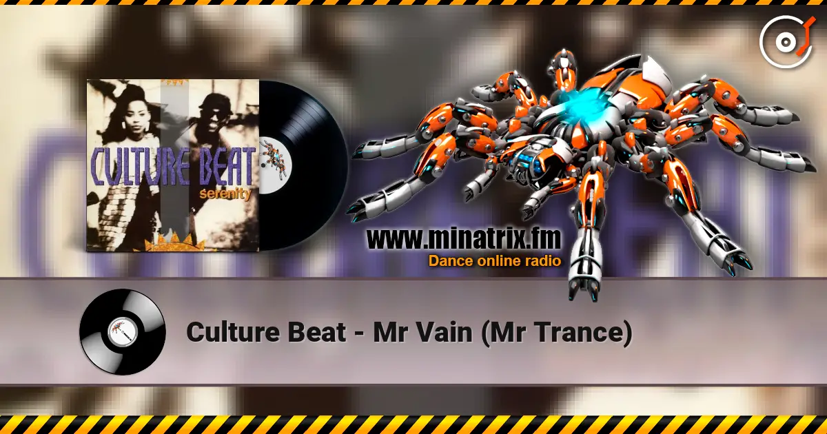 Culture Beat - Mr Vain (Mr Trance) listen online in high quality | Minatrix.FM