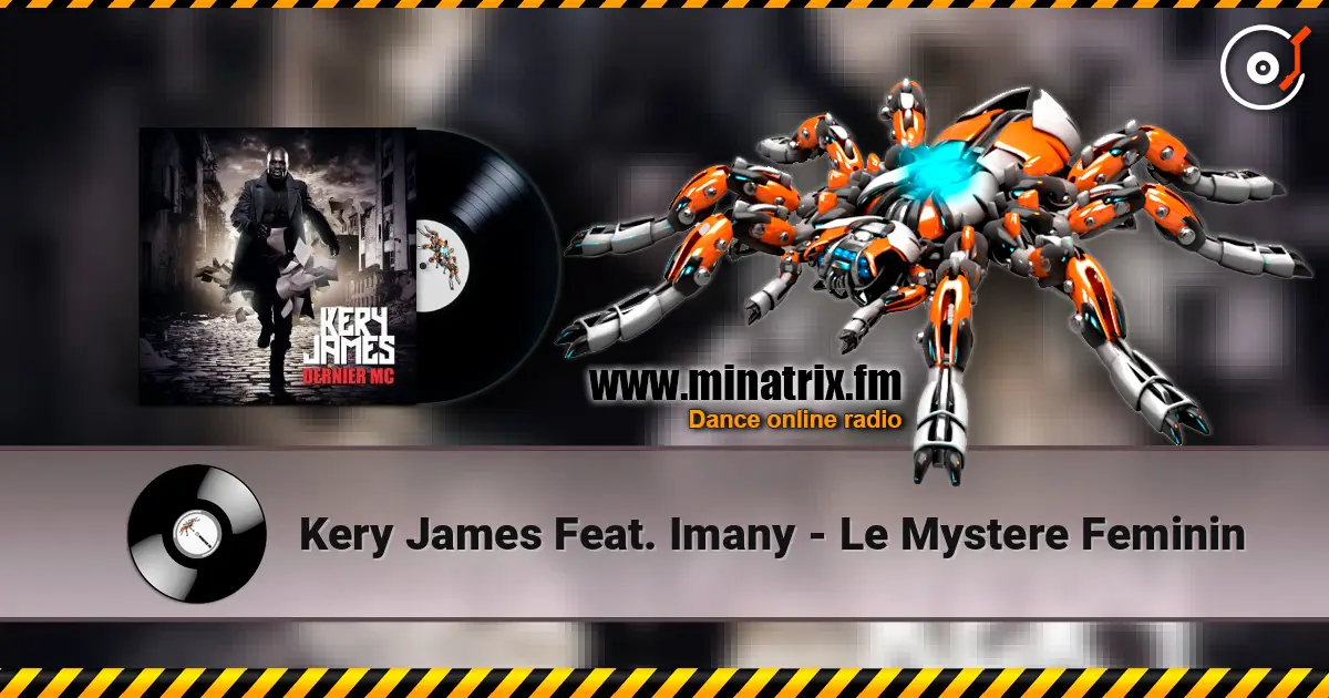 Kery James Feat. Imany - Le Mystere Feminin listen online in high quality | Minatrix.FM