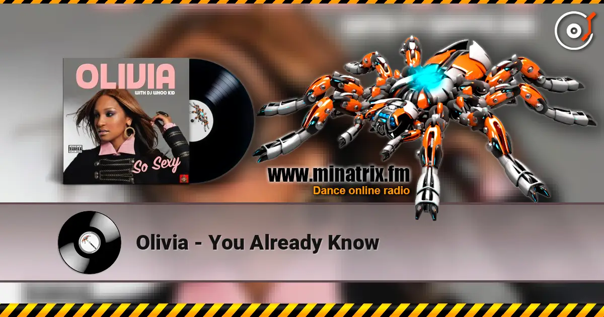 Olivia - You Already Know listen online in high quality | Minatrix.FM