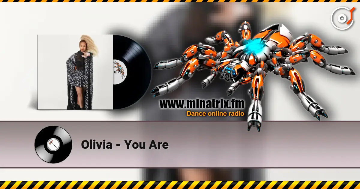 Olivia - You Are слухати онлайн у високій якості | Minatrix.FM