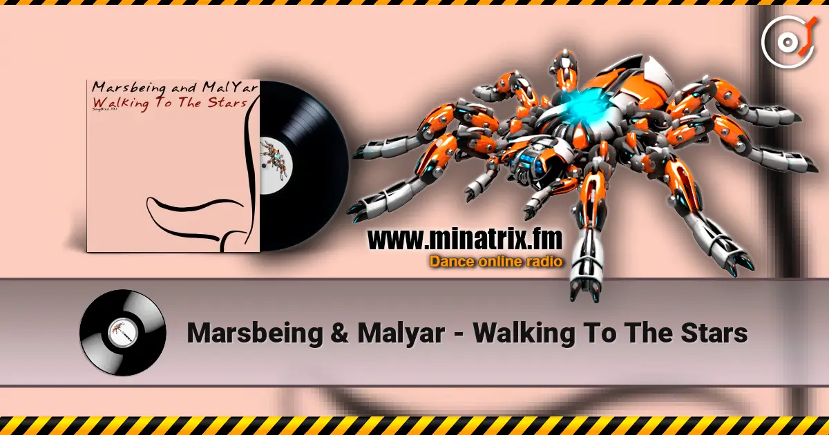 Marsbeing & Malyar - Walking To The Stars слухати онлайн у високій якості | Minatrix.FM