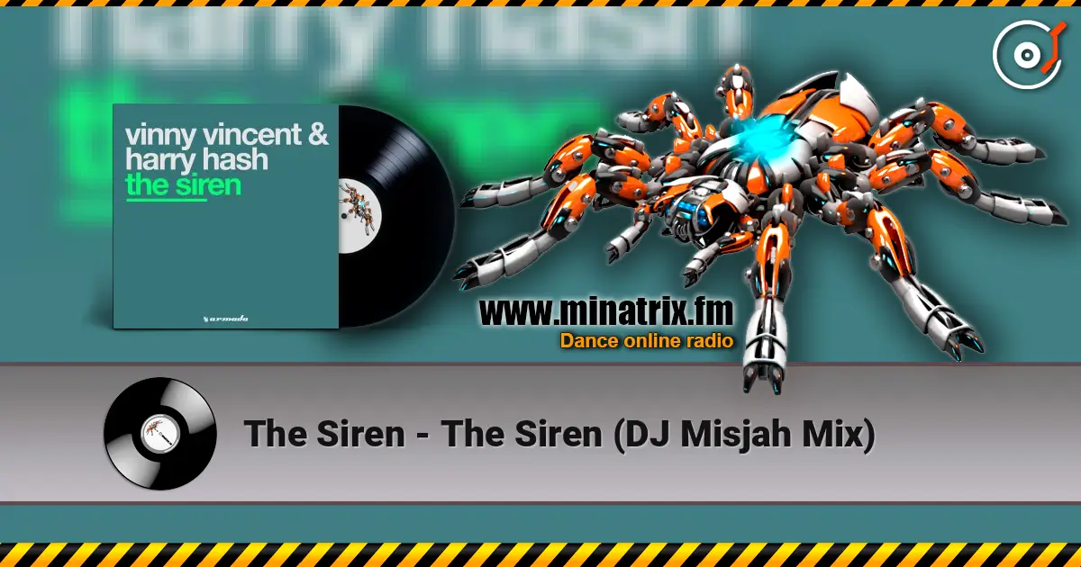 The Siren - The Siren (DJ Misjah Mix) listen online in high quality | Minatrix.FM