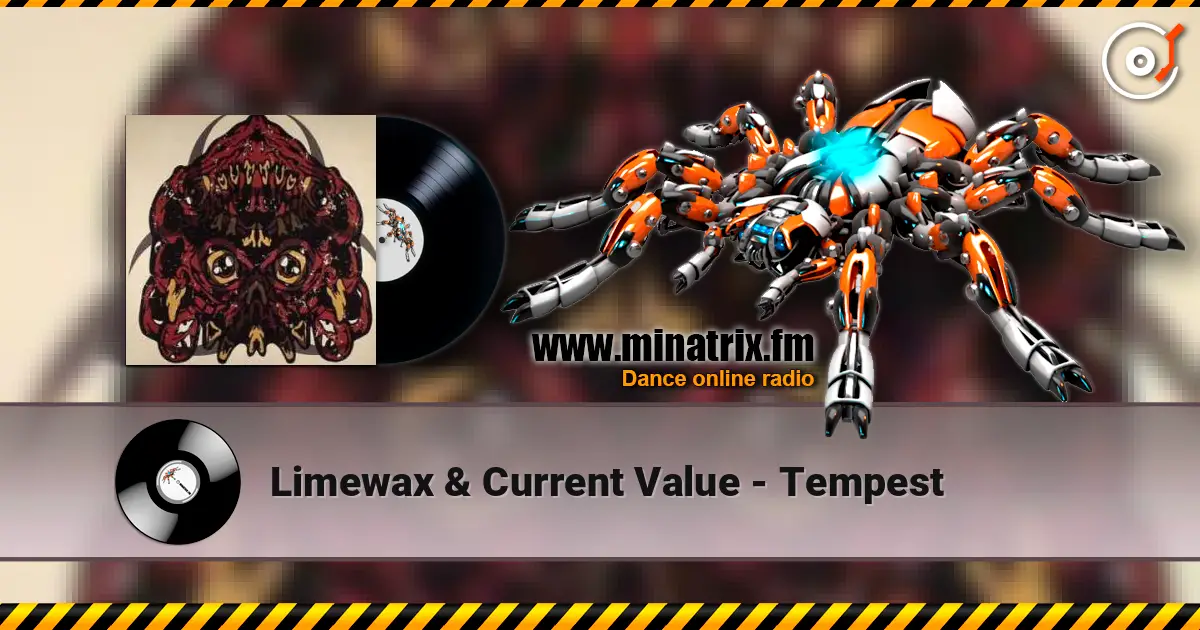 Limewax & Current Value - Tempest listen online in high quality | Minatrix.FM