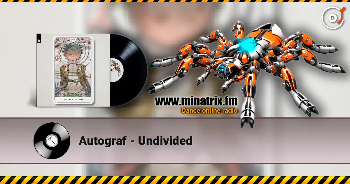 Autograf - Undivided слухати онлайн у високій якості | Minatrix.FM