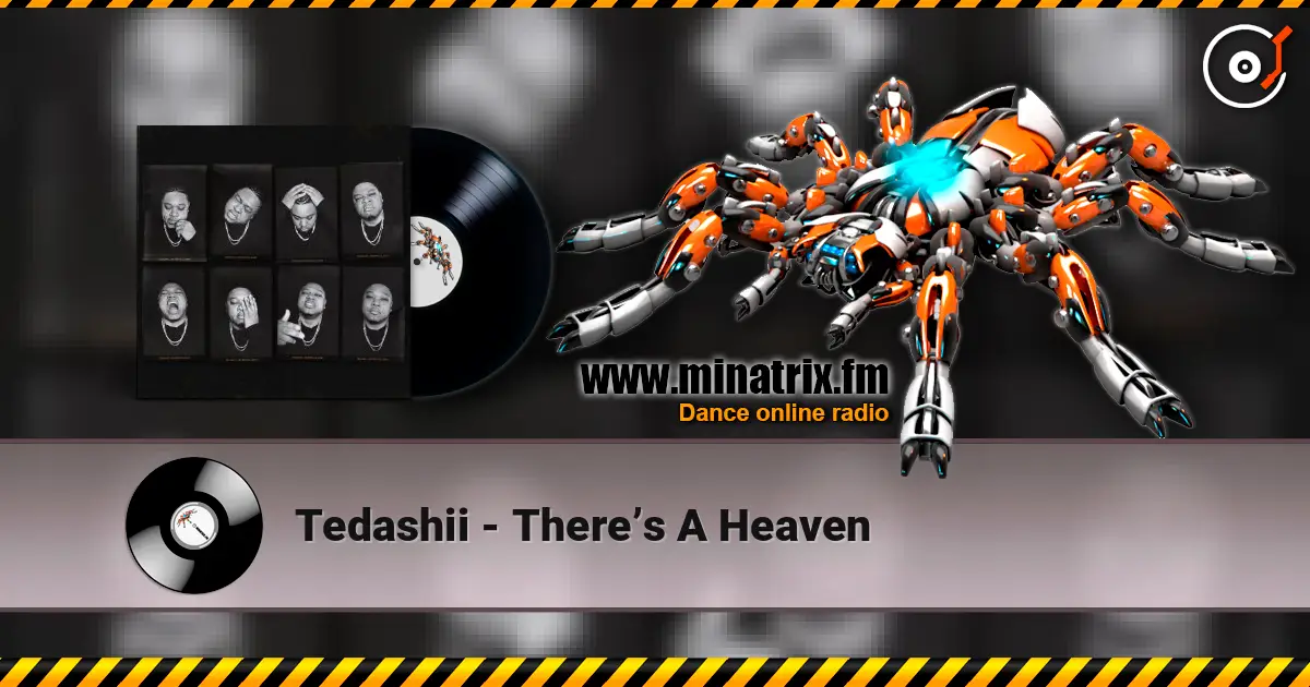 Tedashii - There’s A Heaven listen online in high quality | Minatrix.FM