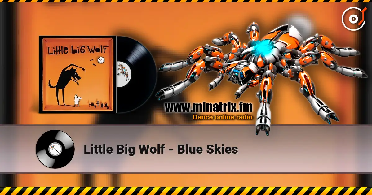 Little Big Wolf - Blue Skies listen online in high quality | Minatrix.FM