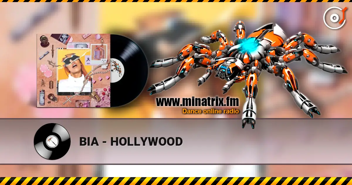 BIA - HOLLYWOOD listen online in high quality | Minatrix.FM