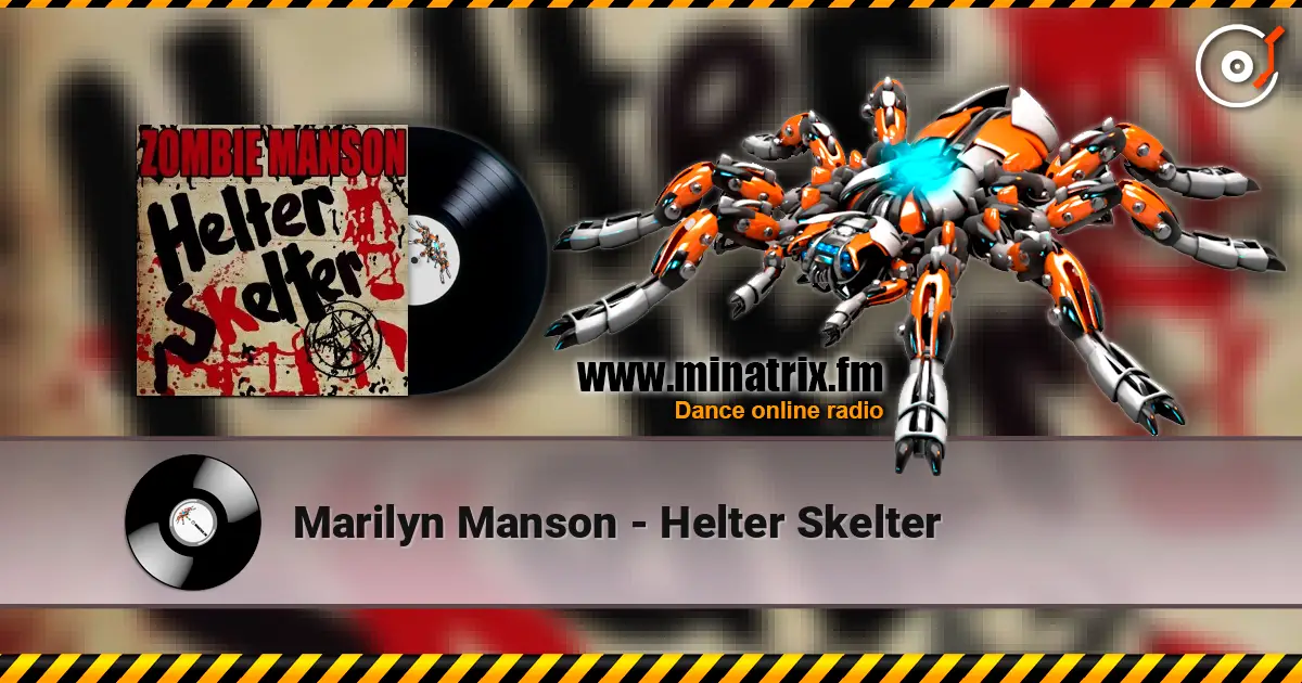 Marilyn Manson - Helter Skelter listen online in high quality | Minatrix.FM