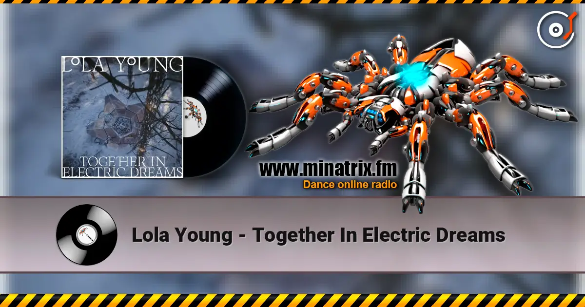 Lola Young - Together In Electric Dreams listen online in high quality | Minatrix.FM