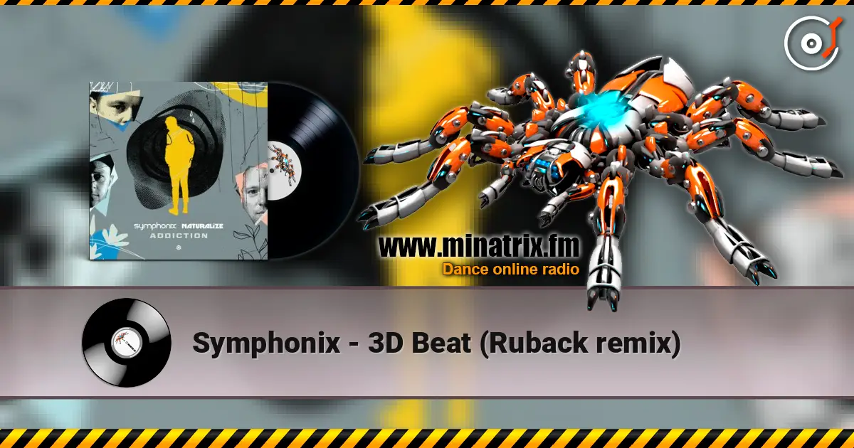 Symphonix - 3D Beat (Ruback remix) listen online in high quality | Minatrix.FM