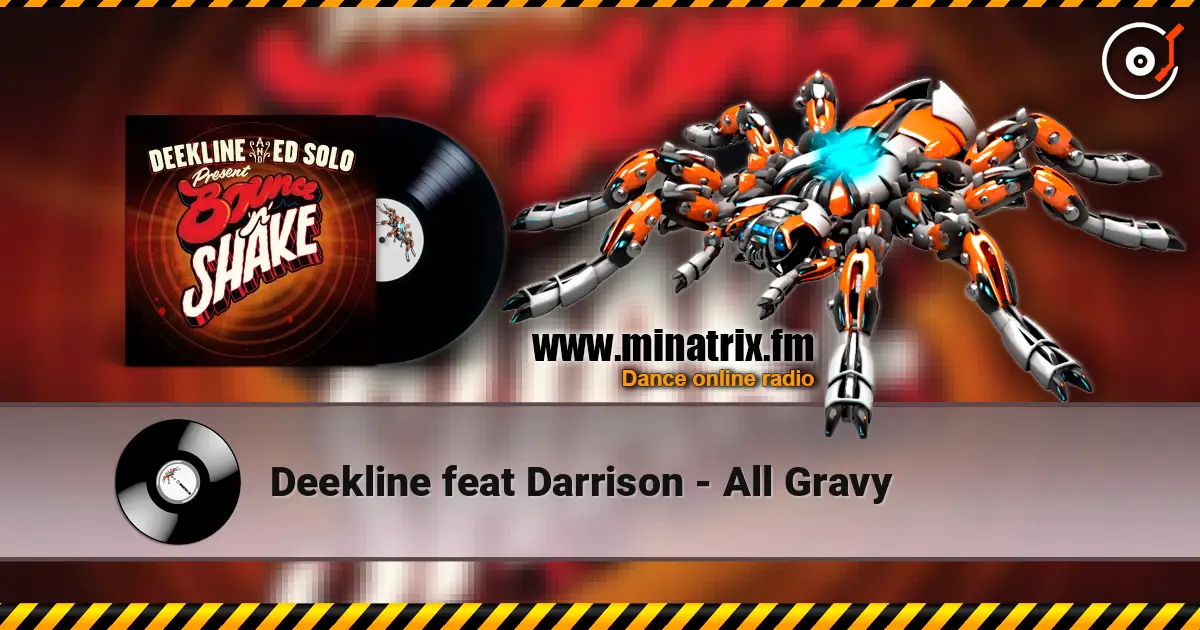 Deekline feat Darrison - All Gravy listen online in high quality | Minatrix.FM