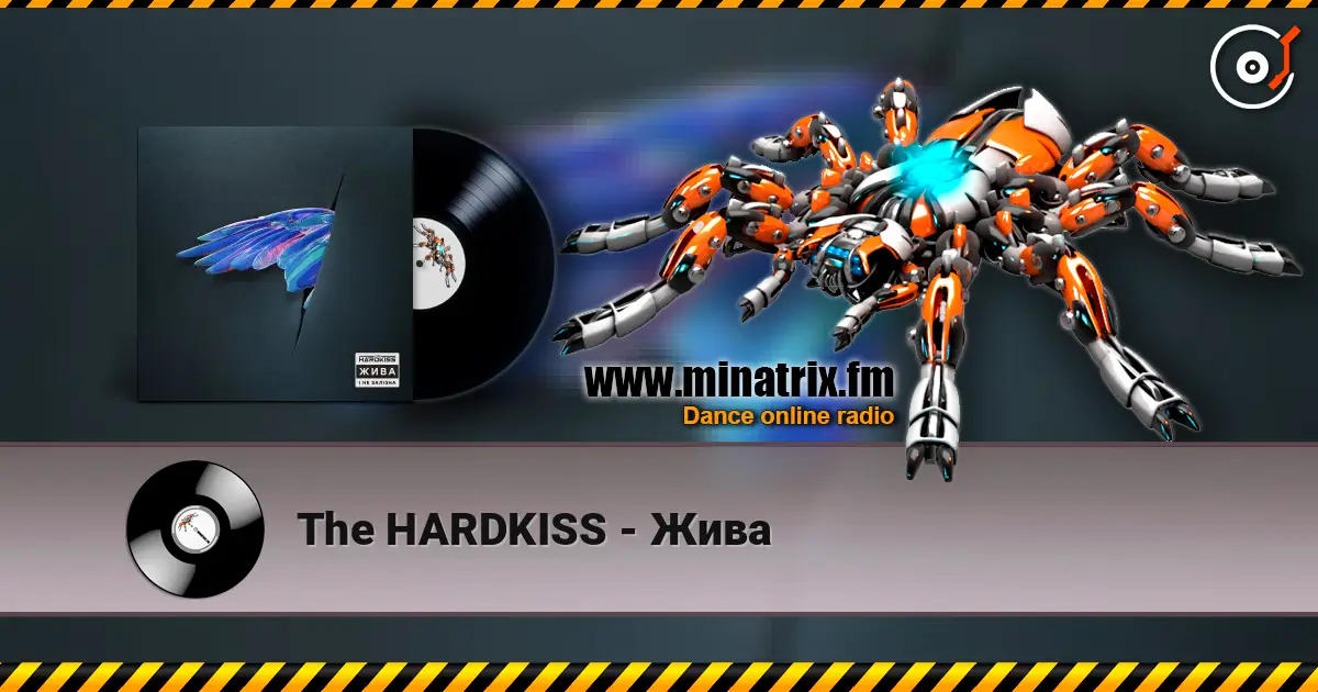 The HARDKISS - Жива listen online in high quality | Minatrix.FM