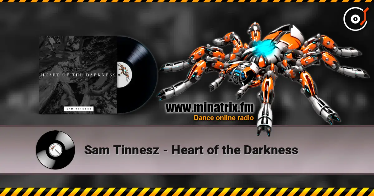 Sam Tinnesz - Heart of the Darkness слухати онлайн у високій якості | Minatrix.FM