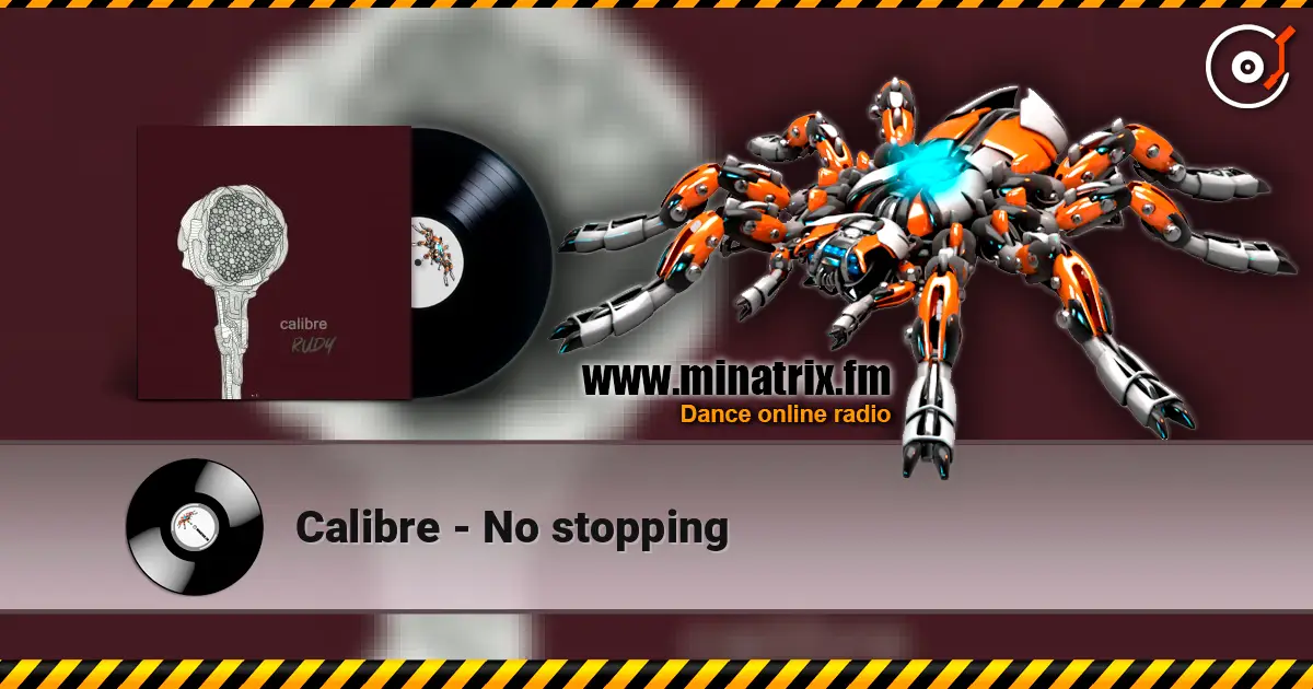 Calibre - No stopping listen online in high quality | Minatrix.FM