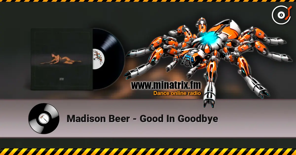 Madison Beer - Good In Goodbye слухати онлайн у високій якості | Minatrix.FM
