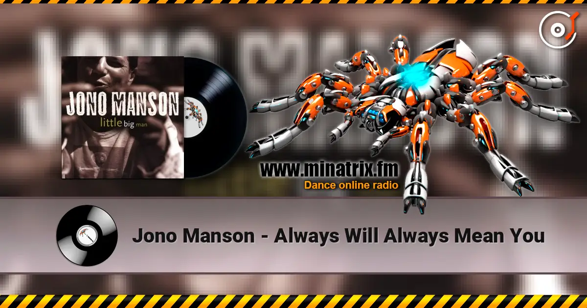 Jono Manson - Always Will Always Mean You listen online in high quality | Minatrix.FM