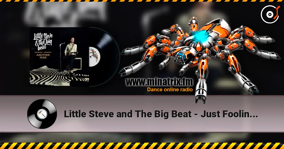 Little Steve and The Big Beat - Just Fooling Around listen online in high quality | Minatrix.FM