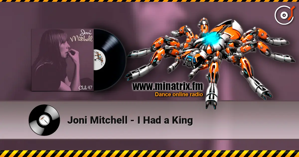 Joni Mitchell - I Had a King слухати онлайн у високій якості | Minatrix.FM