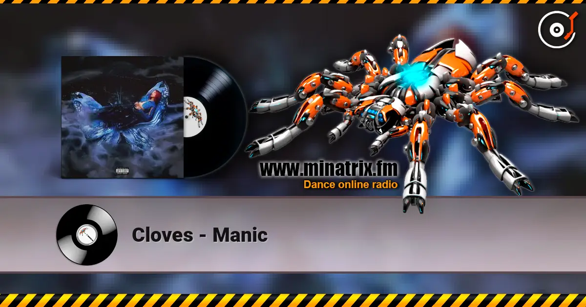 Cloves - Manic listen online in high quality | Minatrix.FM