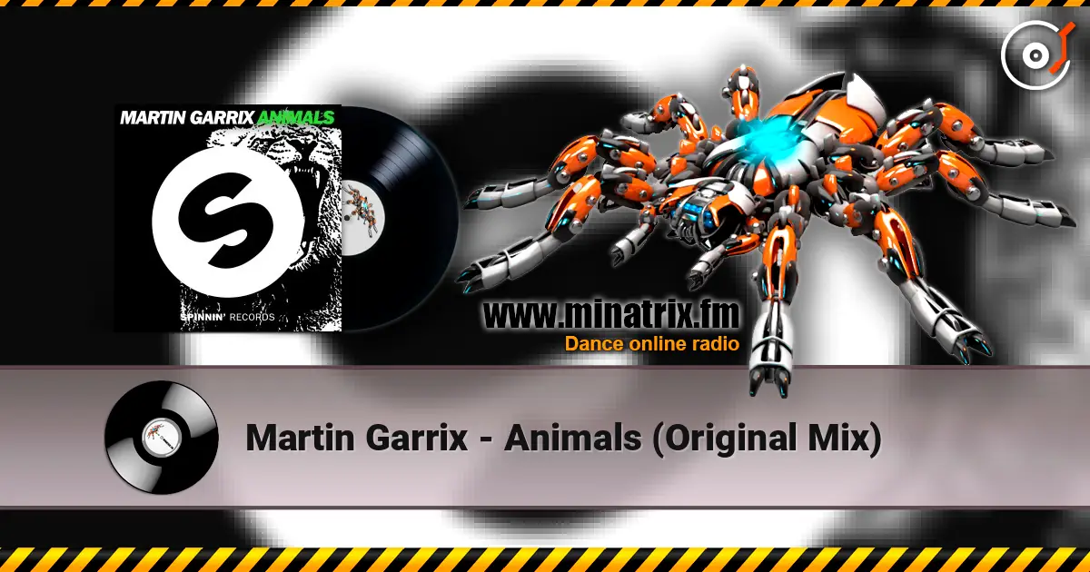 Martin Garrix - Animals (Original Mix) слухати онлайн у високій якості | Minatrix.FM