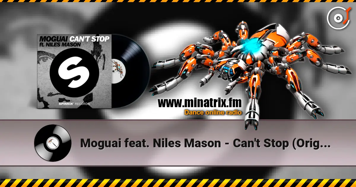 Moguai feat. Niles Mason - Can't Stop (Original Mix) listen online in high quality | Minatrix.FM
