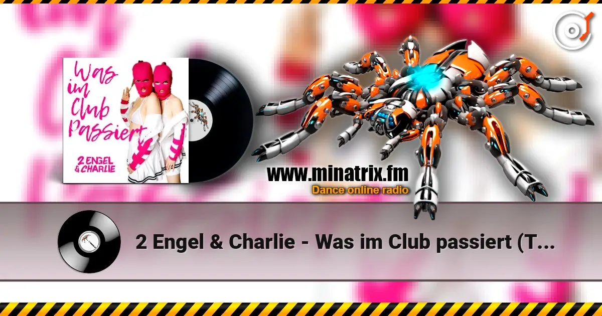 2 Engel & Charlie - Was im Club passiert (Teknoclash x Lost Identity Remix) listen online in high quality | Minatrix.FM