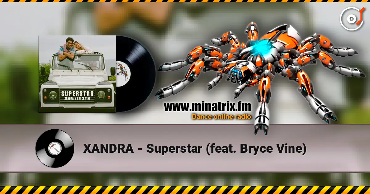 XANDRA - Superstar (feat. Bryce Vine) listen online in high quality | Minatrix.FM