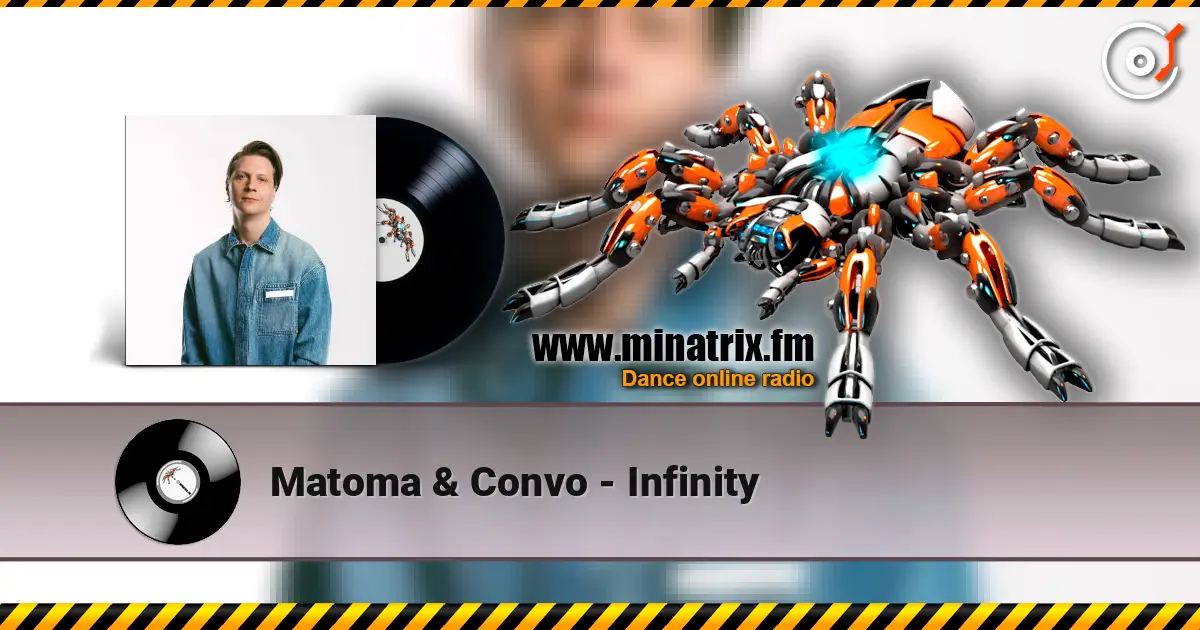 Matoma & Convo - Infinity listen online in high quality | Minatrix.FM