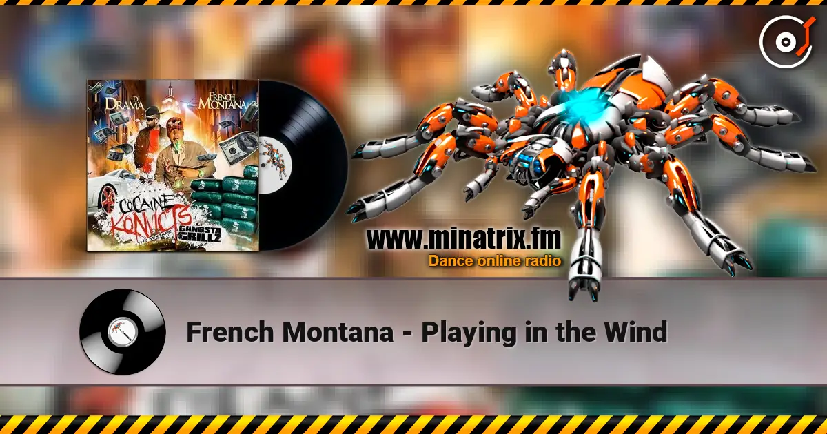 French Montana - Playing in the Wind слухати онлайн у високій якості | Minatrix.FM