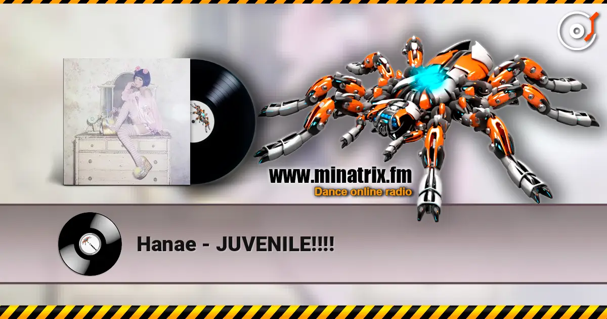 Hanae - JUVENILE!!!! listen online in high quality | Minatrix.FM