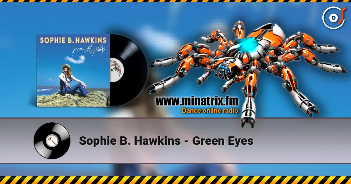 Sophie B. Hawkins - Green Eyes listen online in high quality | Minatrix.FM