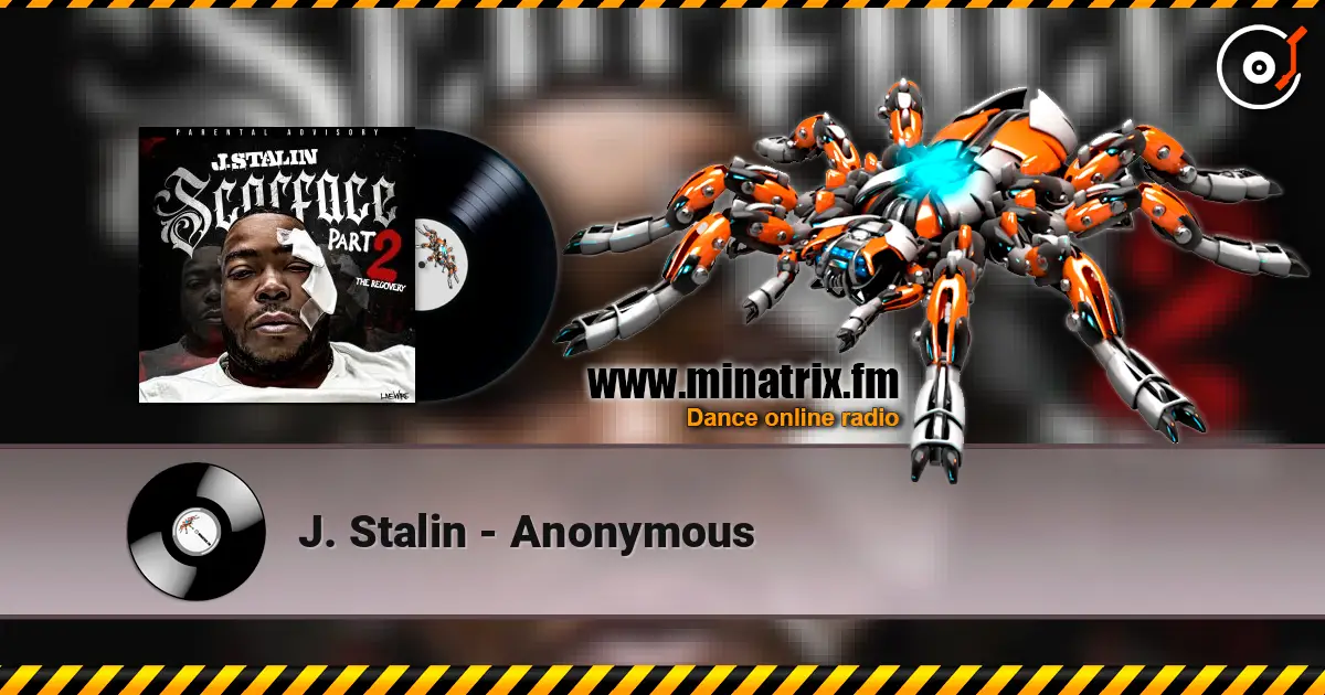 J. Stalin - Anonymous слухати онлайн у високій якості | Minatrix.FM