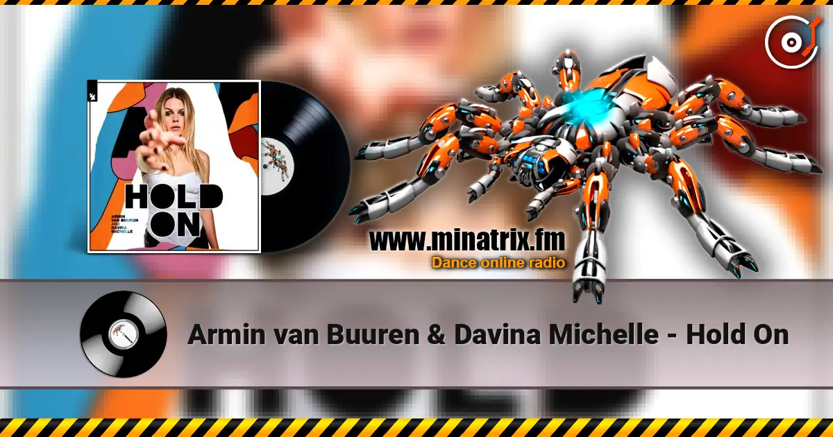 Armin van Buuren & Davina Michelle - Hold On listen online in high quality | Minatrix.FM