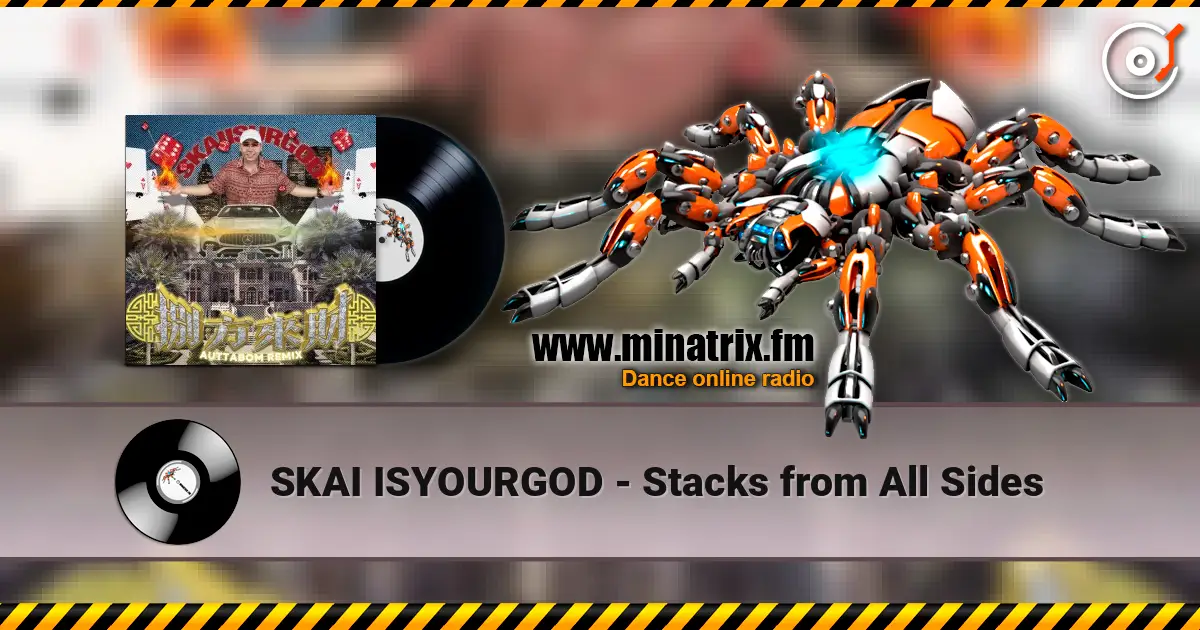 SKAI ISYOURGOD - Stacks from All Sides слухати онлайн у високій якості | Minatrix.FM